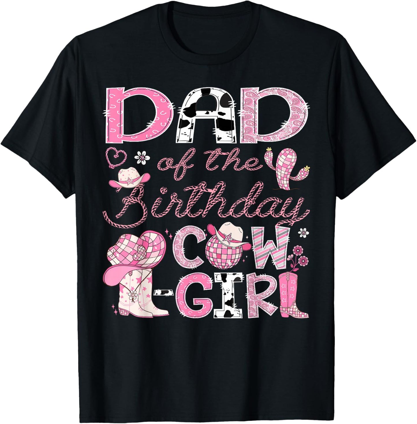 Dad Of The Birthday Cow-Girl Rodeo CowGirl 1St Birthday T-Shirt - T-Shirt | Black