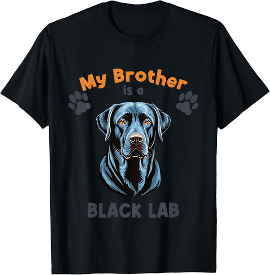 My Brother Is A Black Lab Cute Dog Breed for Kids T-Shirt - T-Shirt | Black