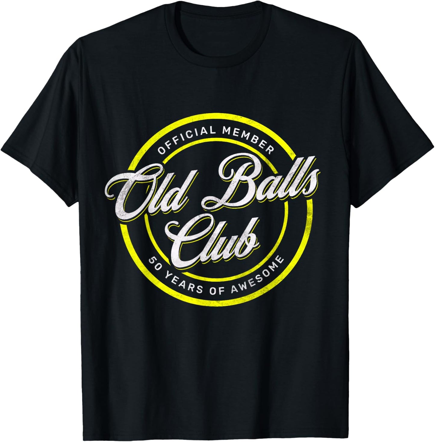 Old Balls Club 50th 's Over the Hill Birthday T-Shirt - T-Shirt | Black
