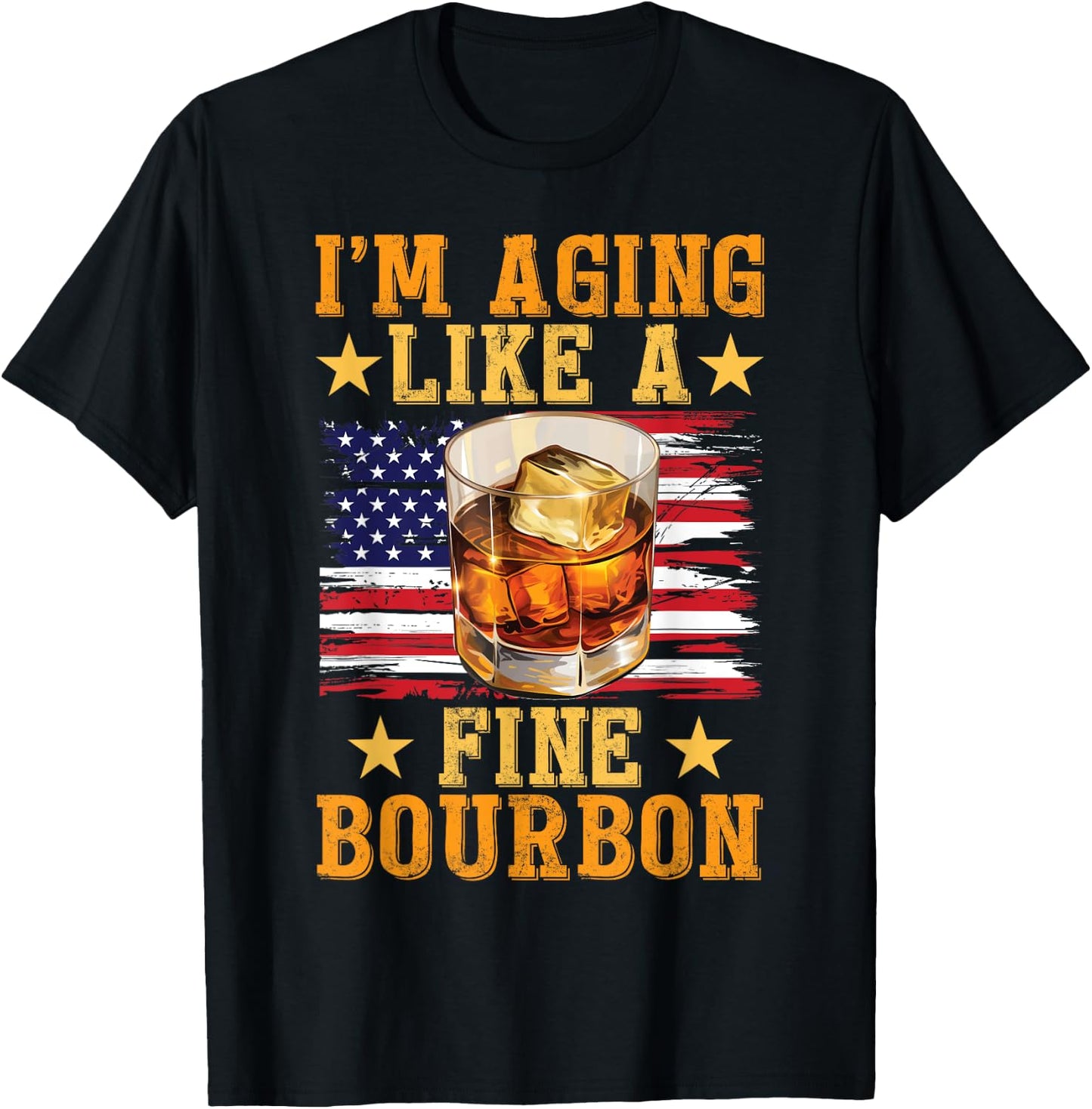 Bourbon Tasting Drinking I'm Aging Like A Fine Bourbon T-Shirt - T-Shirt | Black