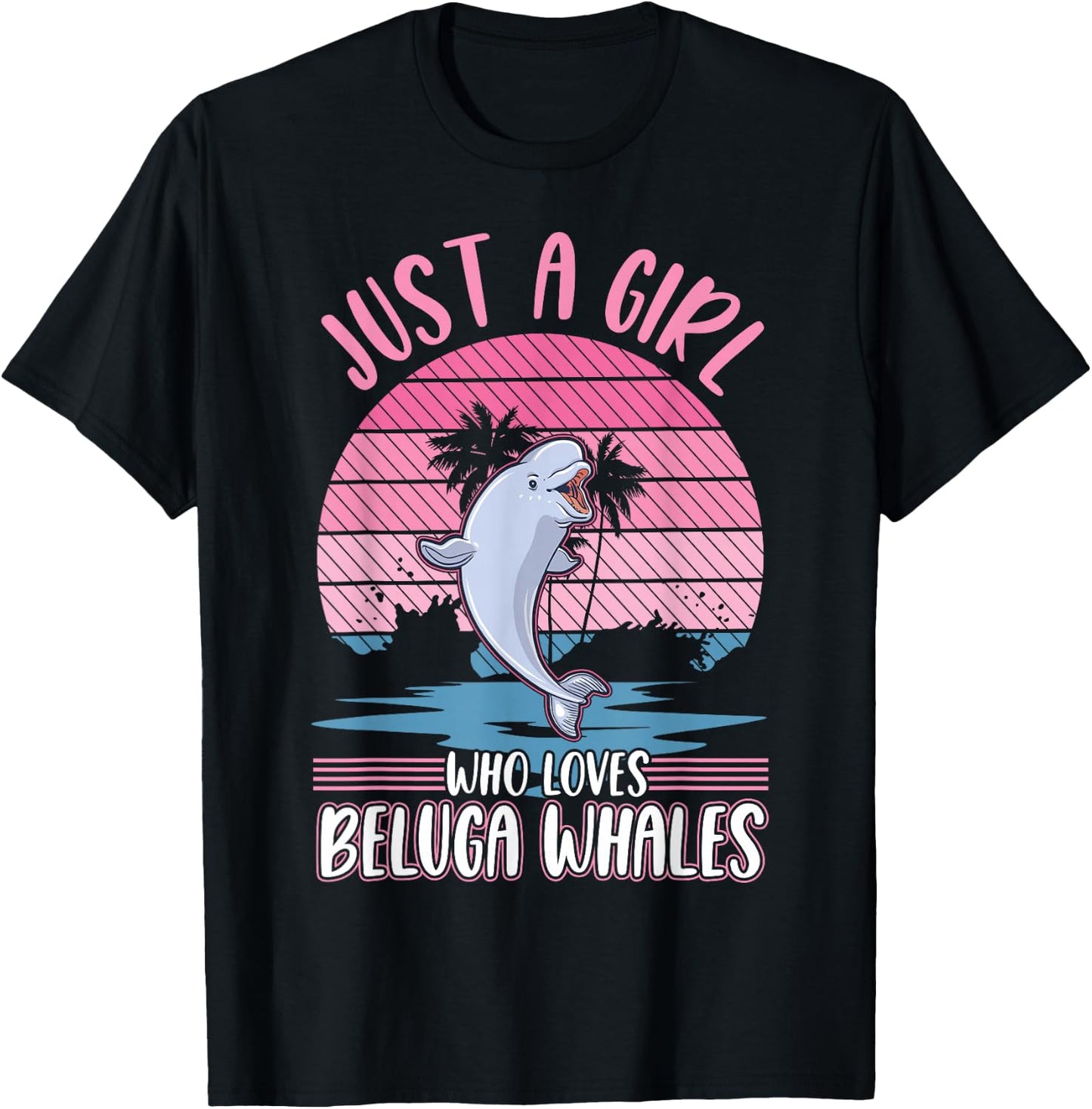 Just a Girl who Loves Beluga Whales Beluga Whale T-Shirt - T-Shirt | Black
