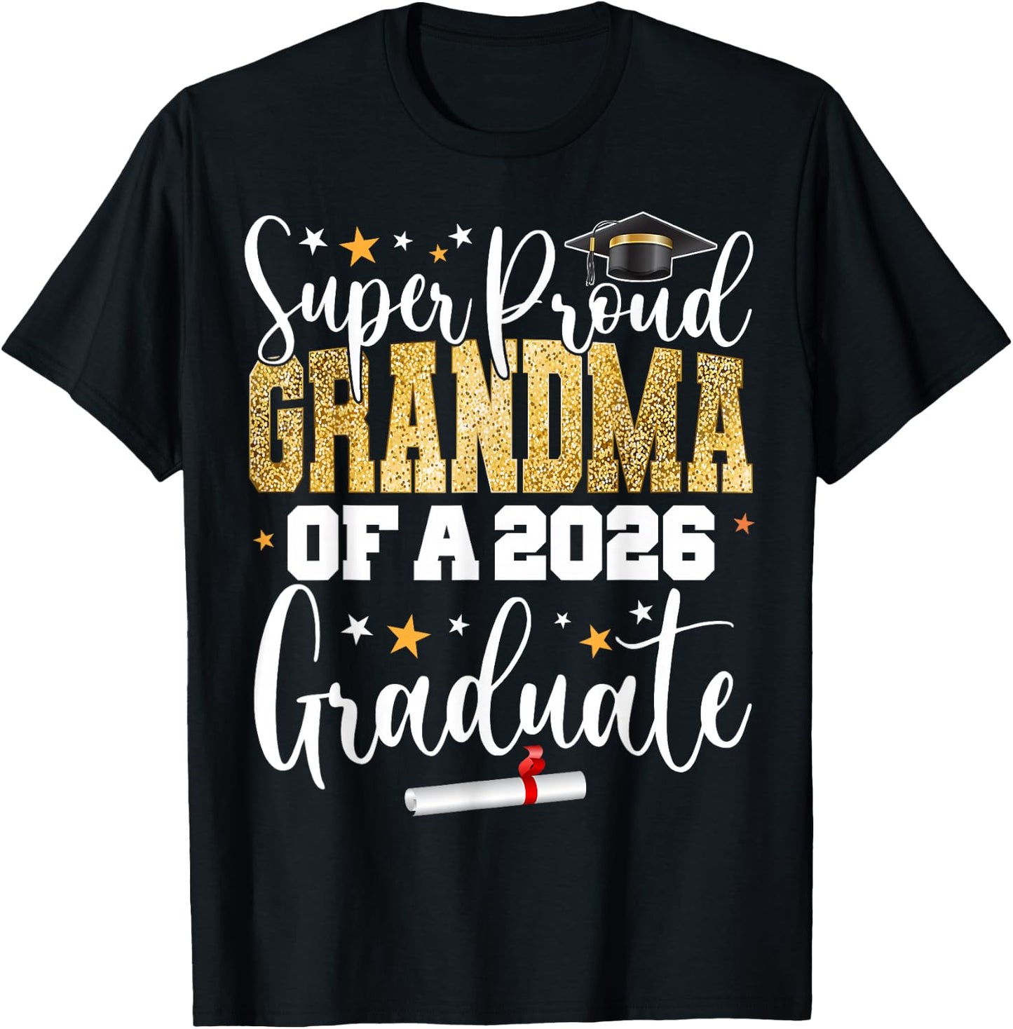 Proud Grandma of A Class of 2026 Graduate Senior Graduation T-Shirt - T-Shirt | Black