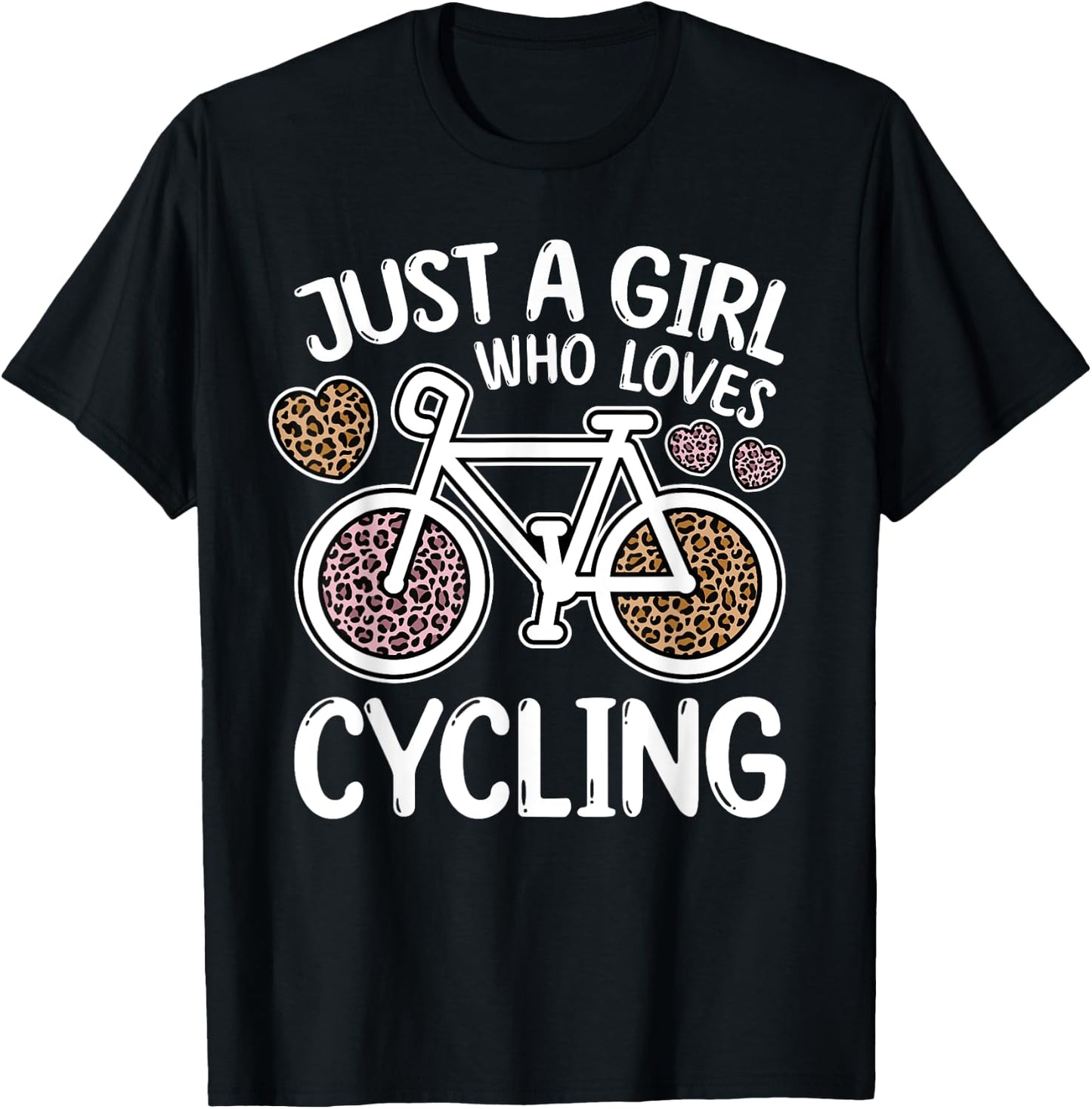 Just A Girl Who Loves Cycling Leopard Print Cyclist Bicycle T-Shirt - T-Shirt | Black