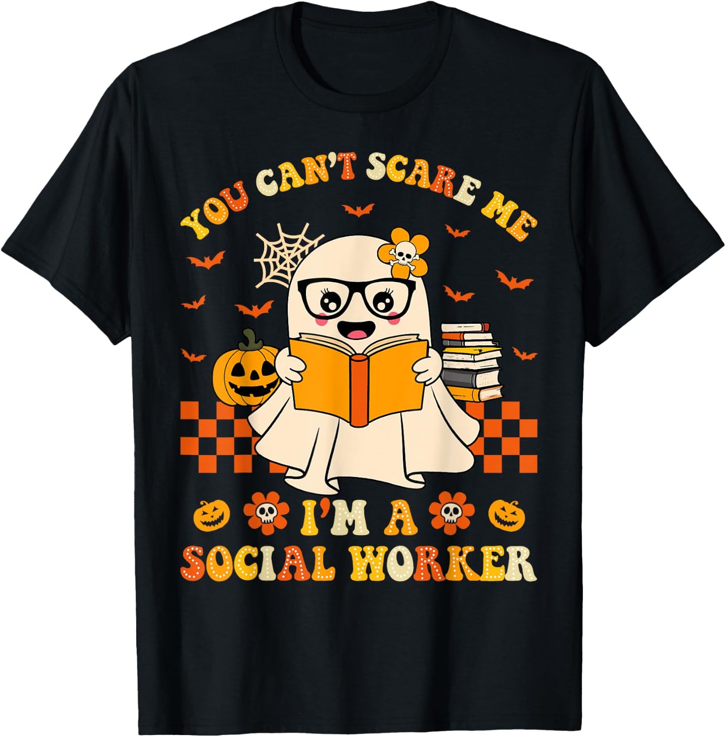 You Can't Scare Me I'm a School Social Worker Halloween T-Shirt - T-Shirt | Black