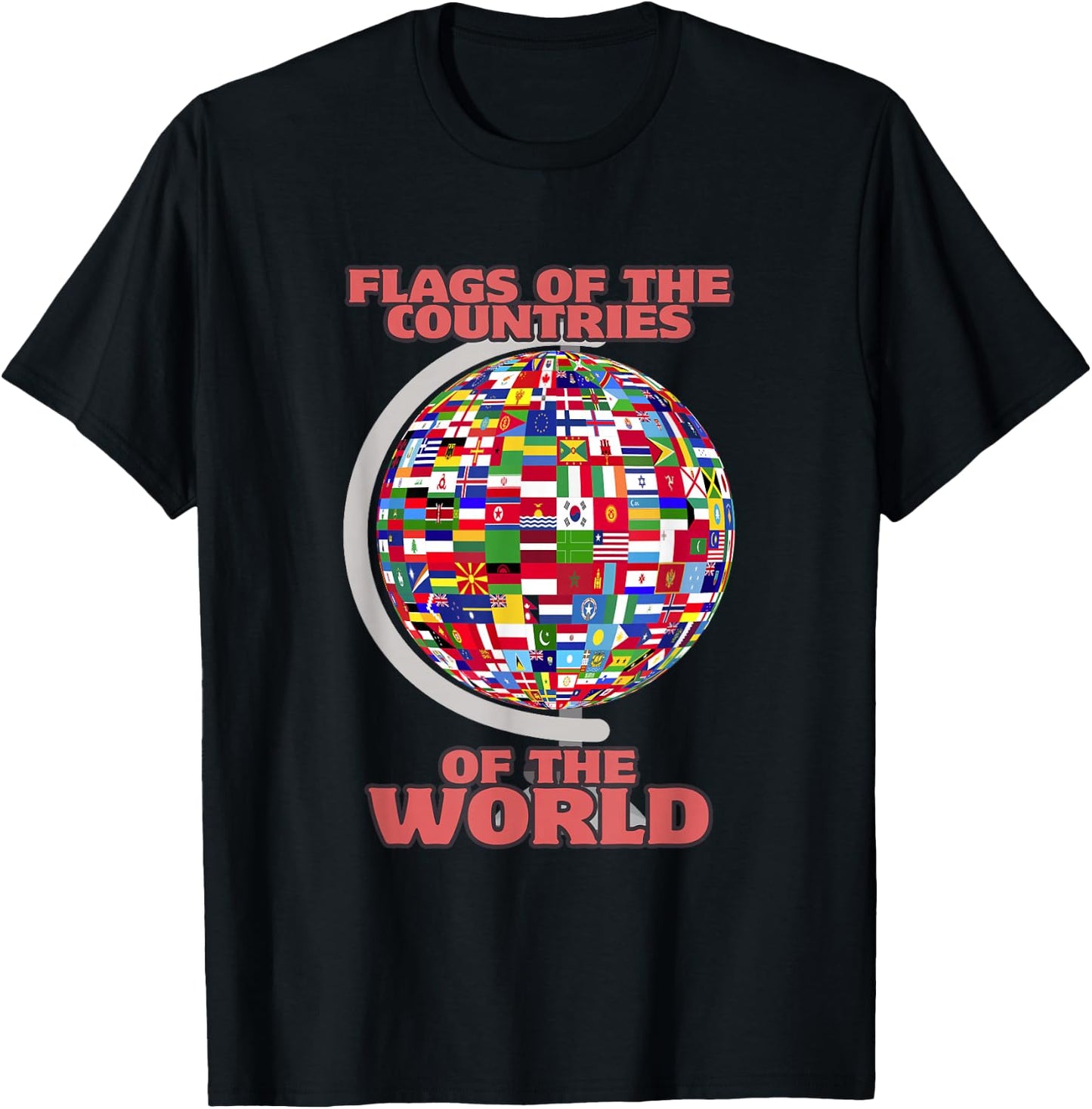 Flags Of The Countries Of The World International Globe T-Shirt - T-Shirt | Black