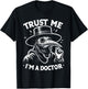 Funny Trust Me I'm A Doctor | Plague Doctor Sarcastic T-Shirt - T-Shirt | Black