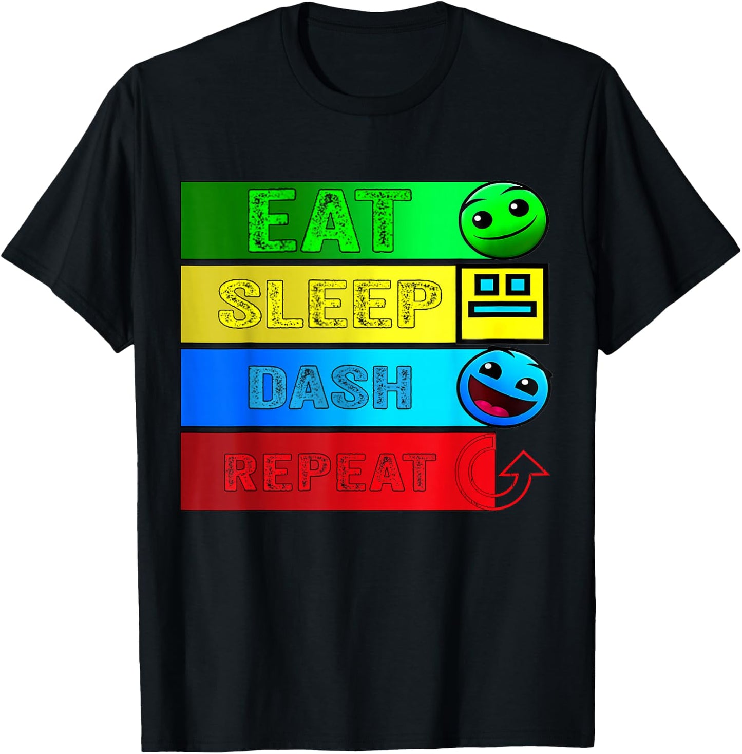 Eat Sleep Dash Repeat Video Game Geometry Video Gamer , black T-Shirt - T-Shirt | Black