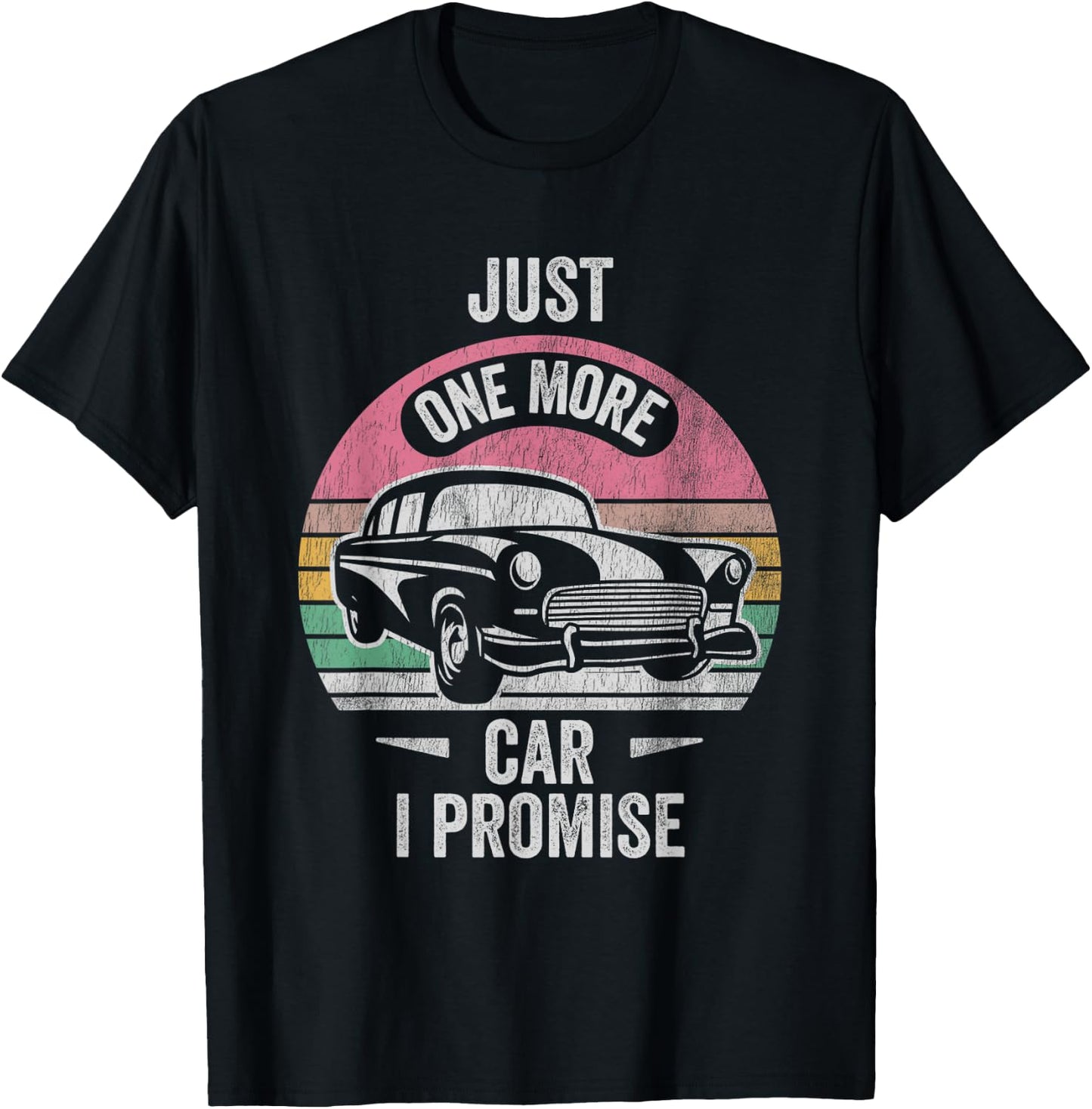Just One More Car I Promise Vintage Retro T-Shirt - T-Shirt | Black
