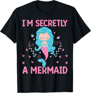 I`m Secretly A Mermaid T-Shirt - T-Shirt | Black