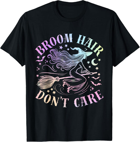 Broom Hair Don’t Care Funny Halloween Witchy T-Shirt - T-Shirt | Black