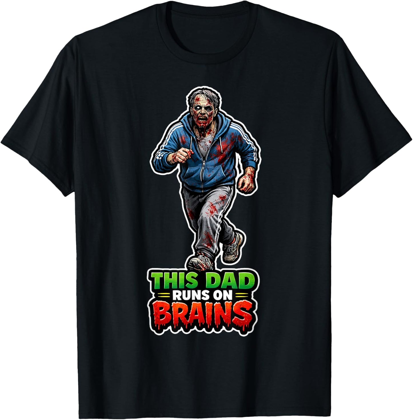 This Dad Runs On Brains Funny Zombie Humor Father's Day T-Shirt - T-Shirt | Black