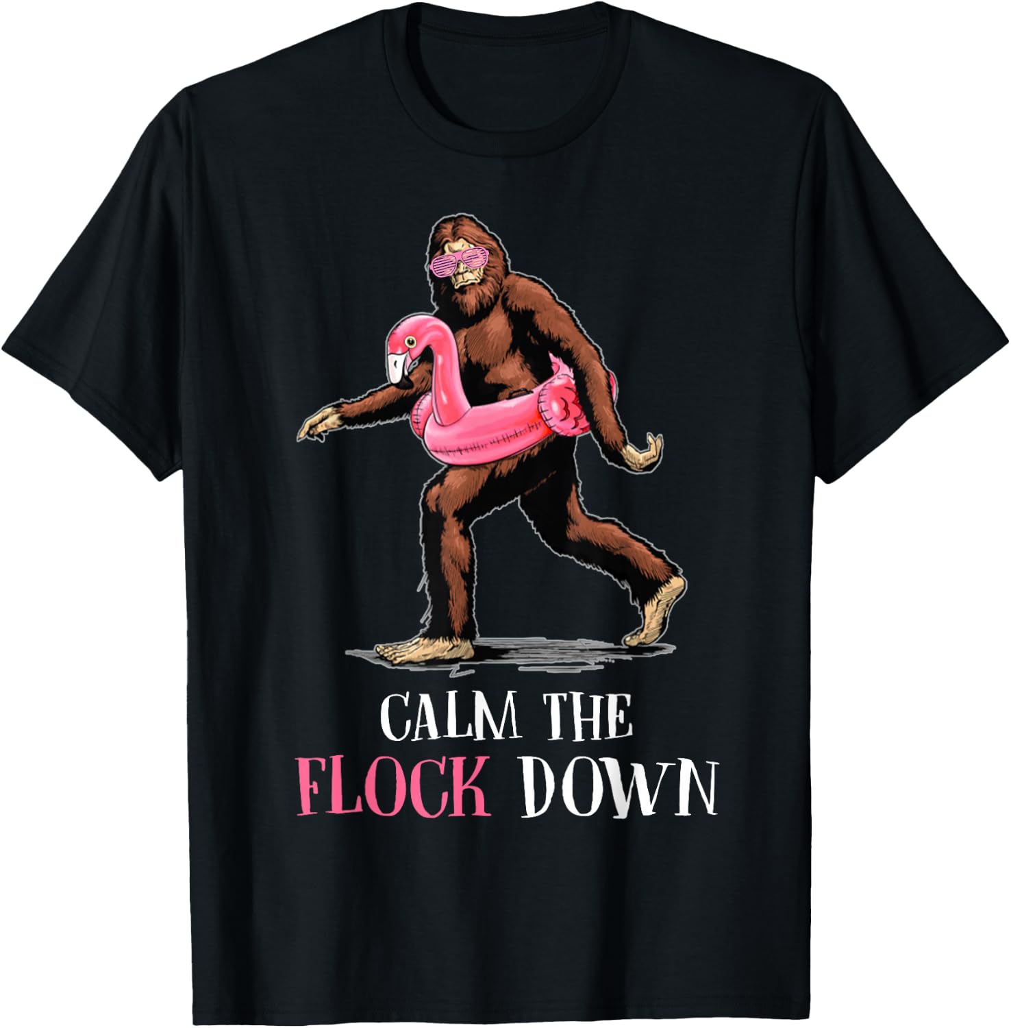 Flock Down Funny Bigfoot Flamingo T-Shirt - T-Shirt | Black