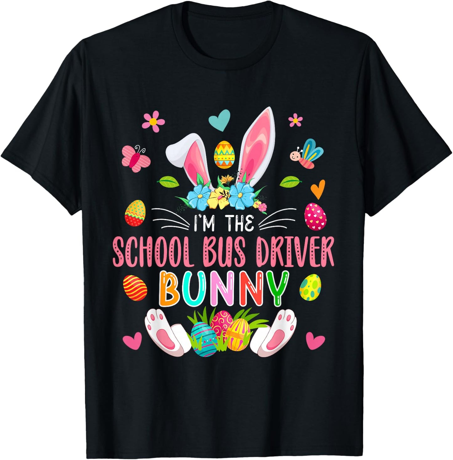 I'm The School Bus Driver Bunny Easter Bunny Costume Family T-Shirt - T-Shirt | Black