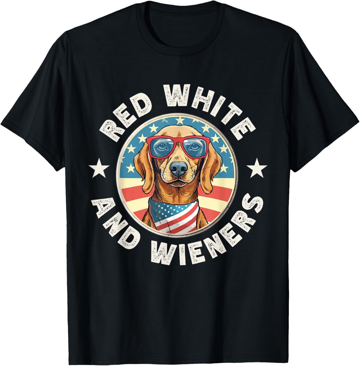 Funny Dachshund Red White and Wieners Weiner Dog 4th of July T-Shirt - T-Shirt | Black