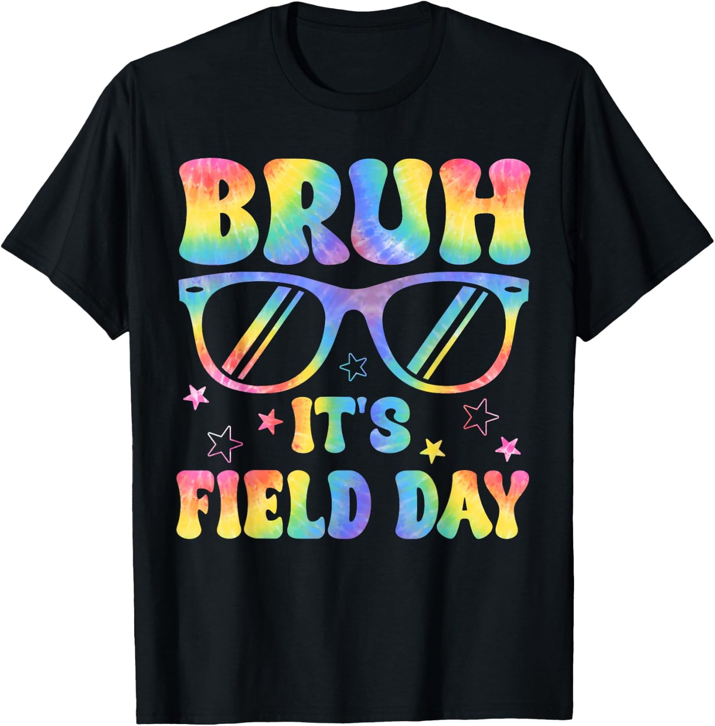 Bruh It's Field Day Teacher Student School Field Day Tie Dye T-Shirt - T-Shirt | Black