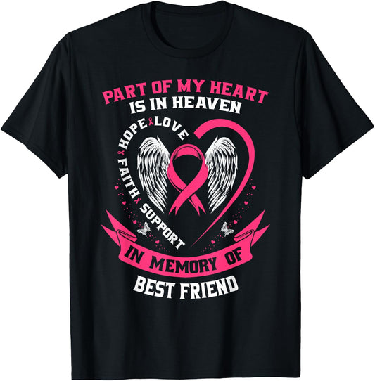Part of my Heart is in Heaven Best Friend Breast Cancer Gift T-Shirt - T-Shirt | Black