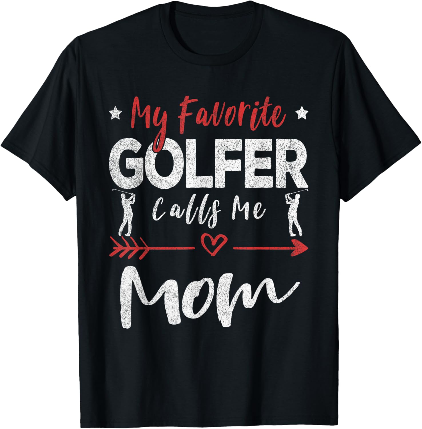 My Favorite Golfer Calls Me Mom Golf Mom T-Shirt - T-Shirt | Black