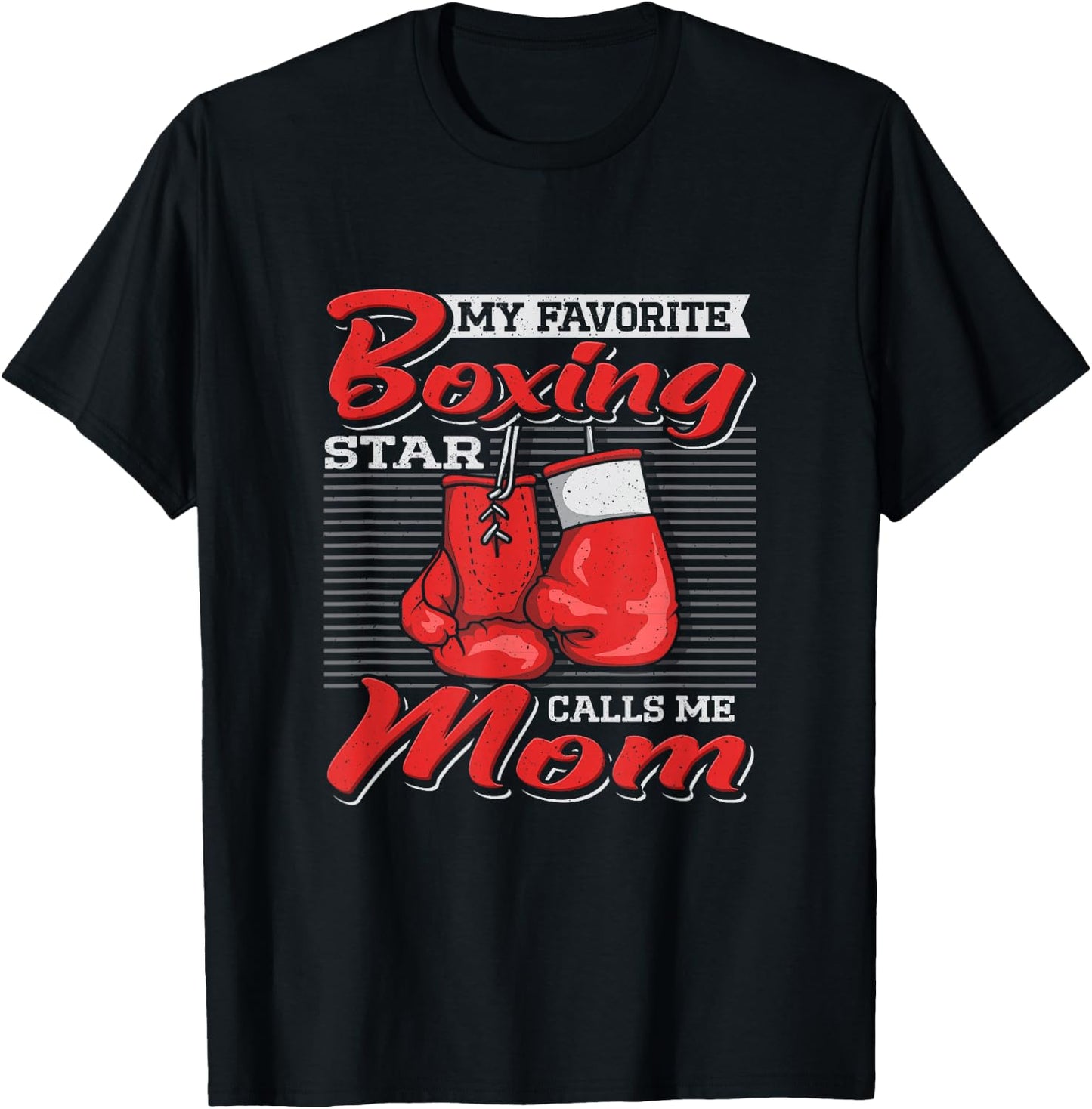 Boxer Mom My Favorite Boxing Star Calls Me Mom Combat Sports T-Shirt - T-Shirt | Black