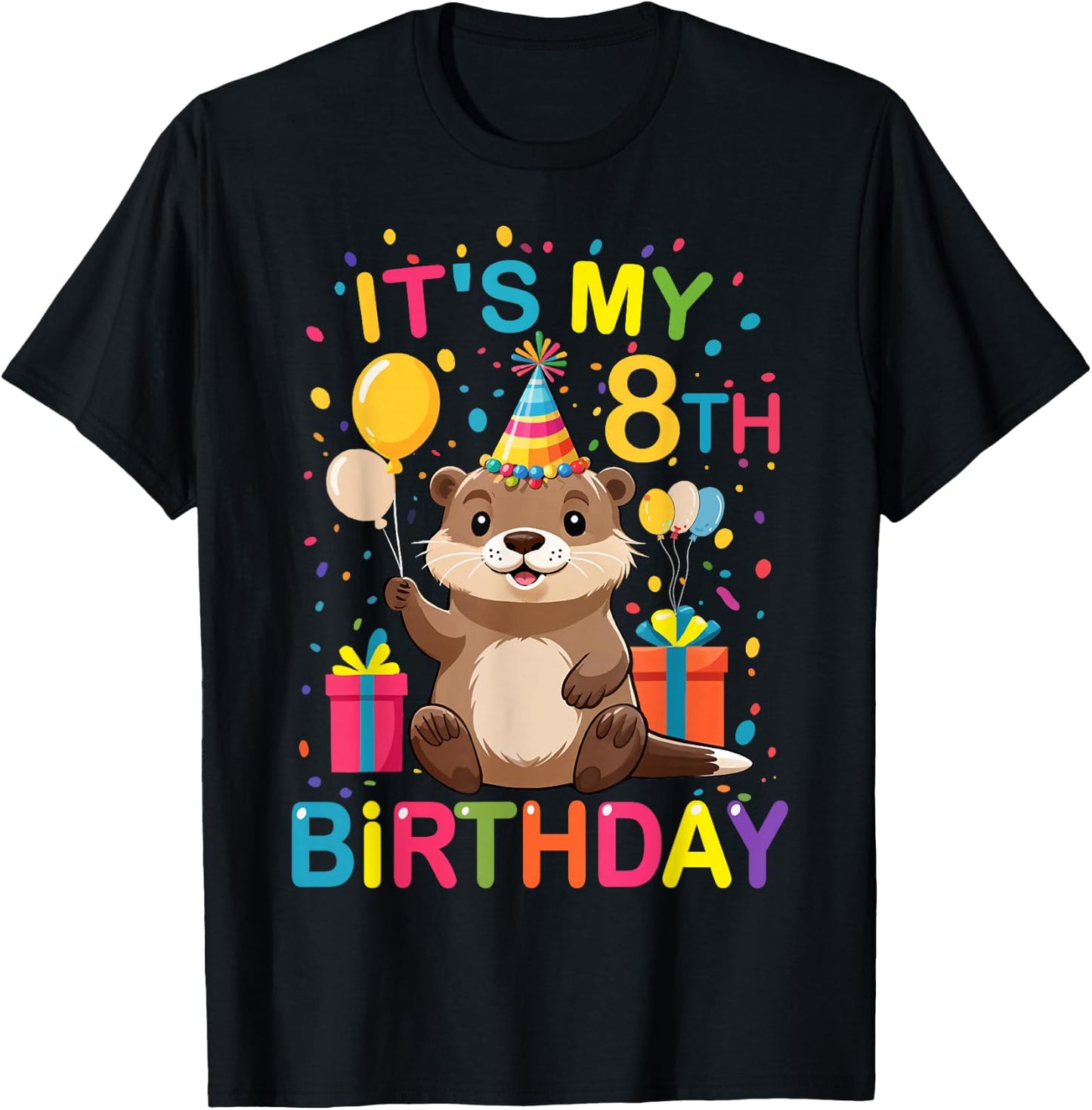 Its My 8th Birthday Funny Otter Lover Kids Birthday Otter T-Shirt - T-Shirt | Black
