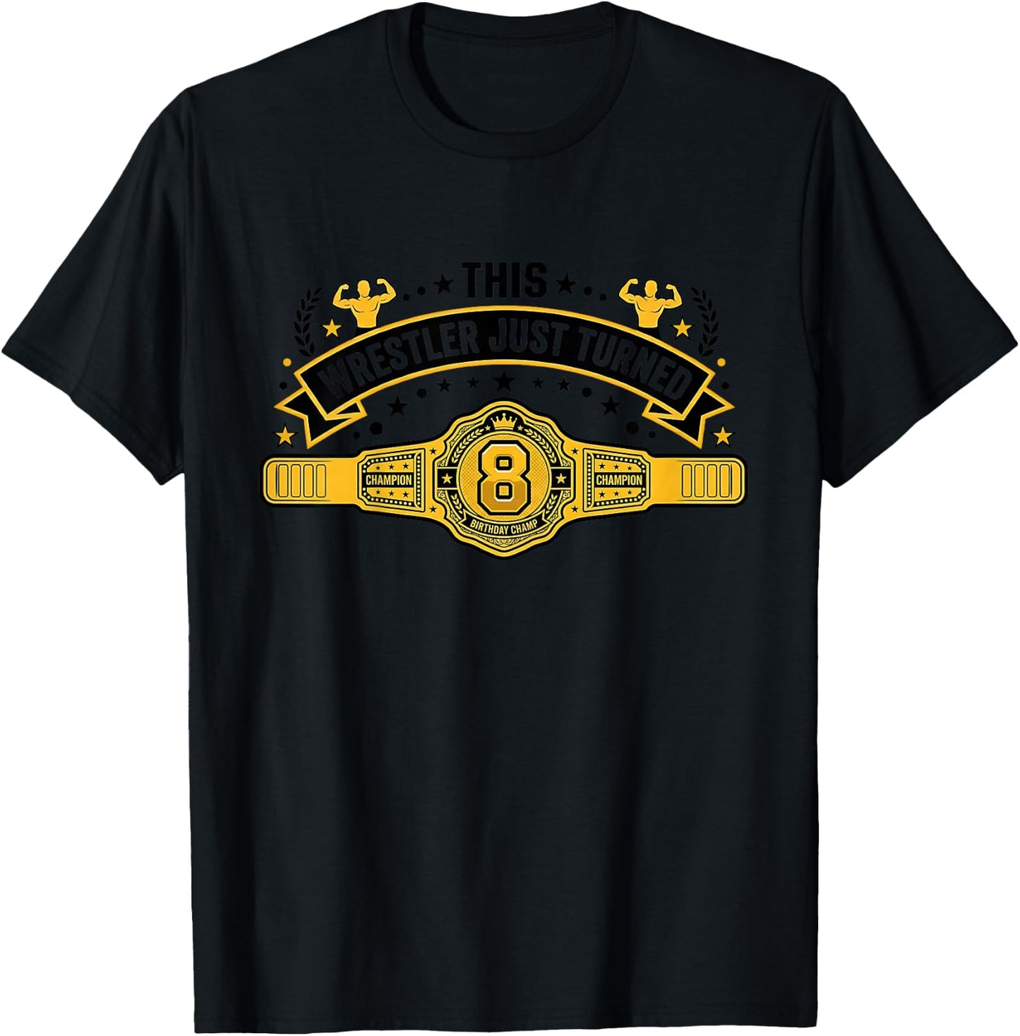 8th Wrestling Birthday This Wrestler Just Turned Eight T-Shirt - T-Shirt | Black