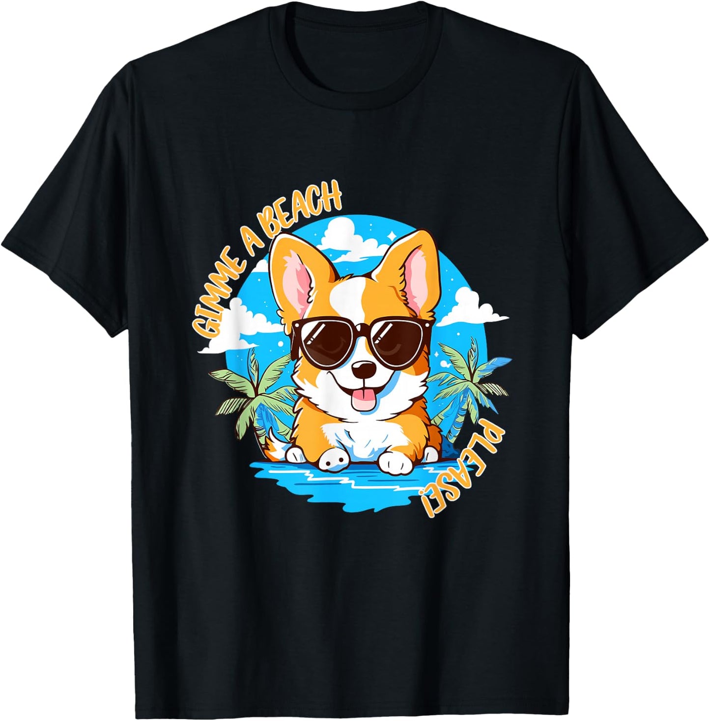 Cute Corgi Gimme A Beach Please! Summer Time Funny Men Women Girls Kids T-Shirt - T-Shirt | Black