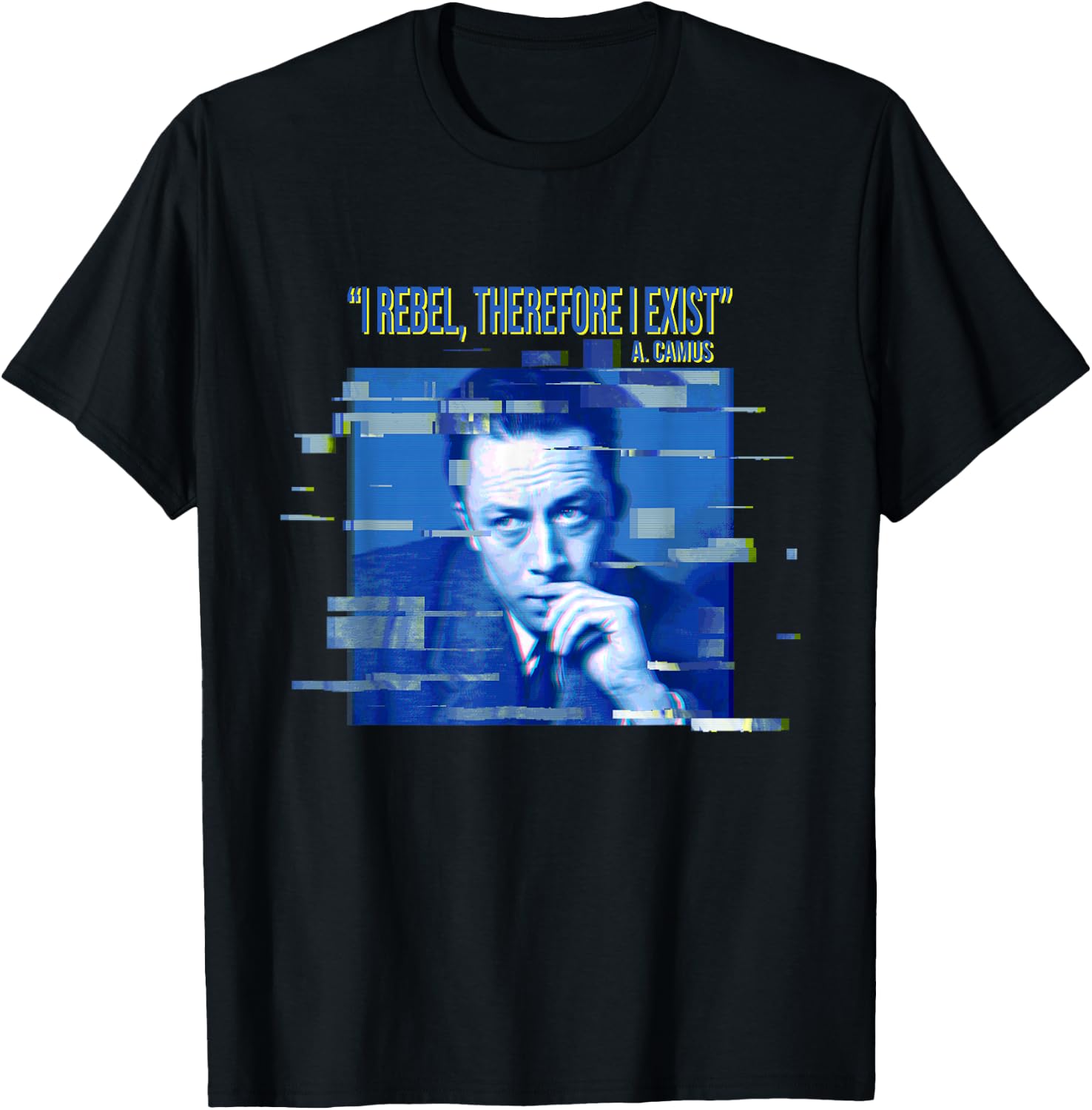 Camus: I rebel, that's why I exist. T-Shirt - T-Shirt | Black