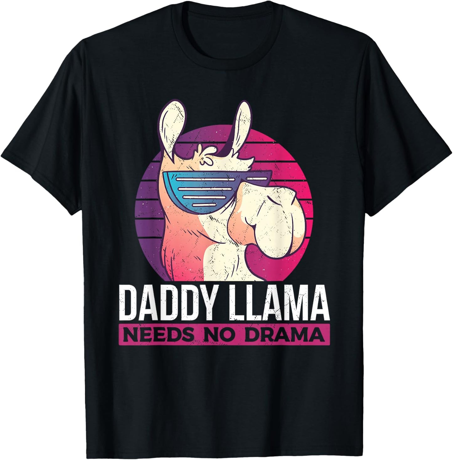 Daddy Llama Needs No Drama - Funny Llama Dad T-Shirt - T-Shirt | Black