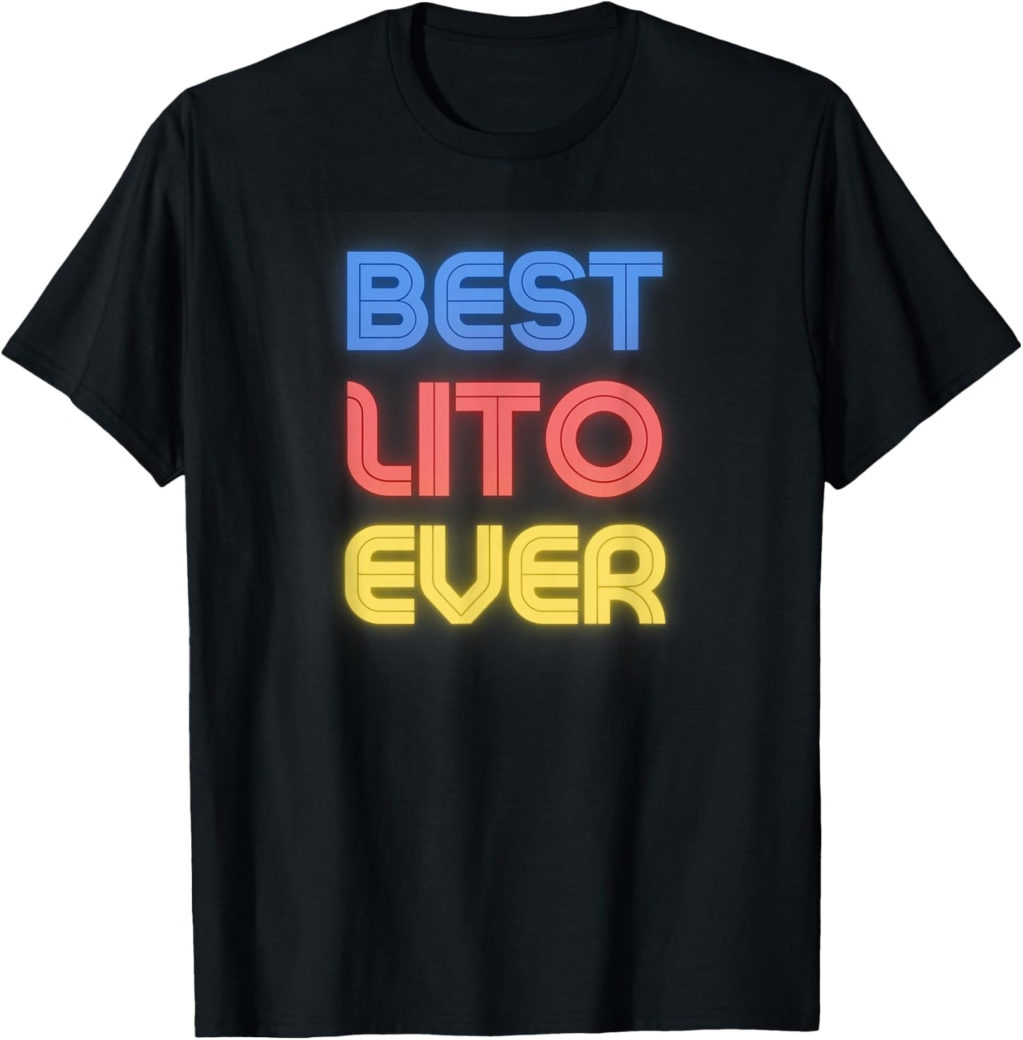 Best Lito Ever - Funny Lito Name Lito T-Shirt - T-Shirt | Black