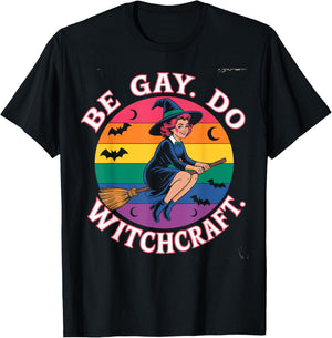 Be Gay Do Witchcraft Witch Halloween Costume LGBT Lesbian T-Shirt - T-Shirt | Black