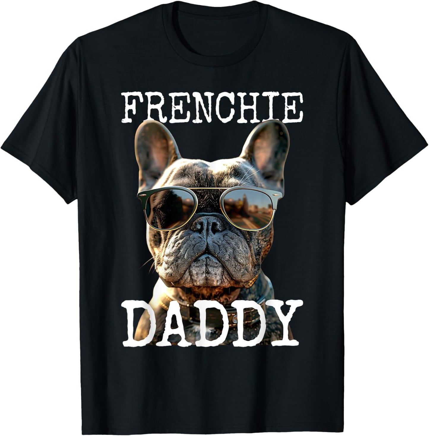 Frenchie Daddy Dad Fathers Day French Bulldog , black T-Shirt - T-Shirt | Black