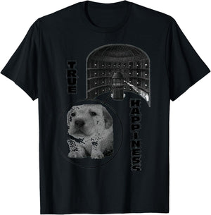 True Happiness Panopticons Funny T-Shirt - T-Shirt | Black