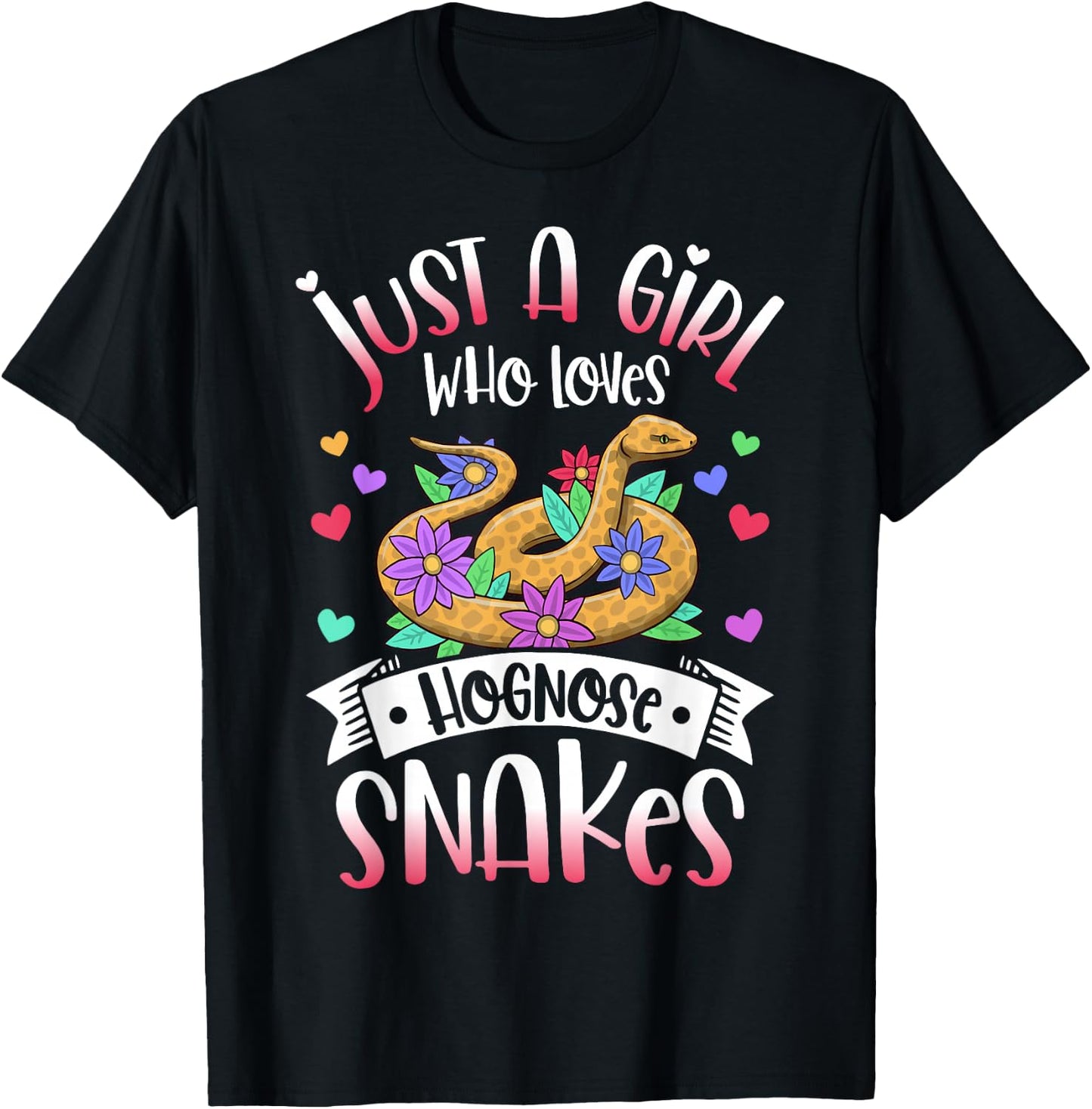 Just A Girl Who Loves Hognose Snakes T-Shirt - T-Shirt | Black