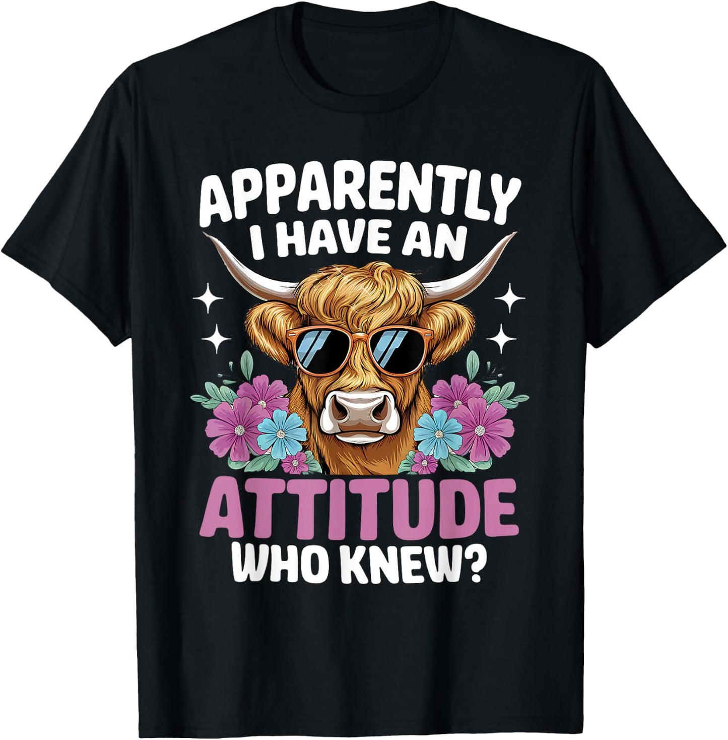 Apparently I Have An Attitude Who Knew Highland Cow Print T-Shirt - T-Shirt | Black