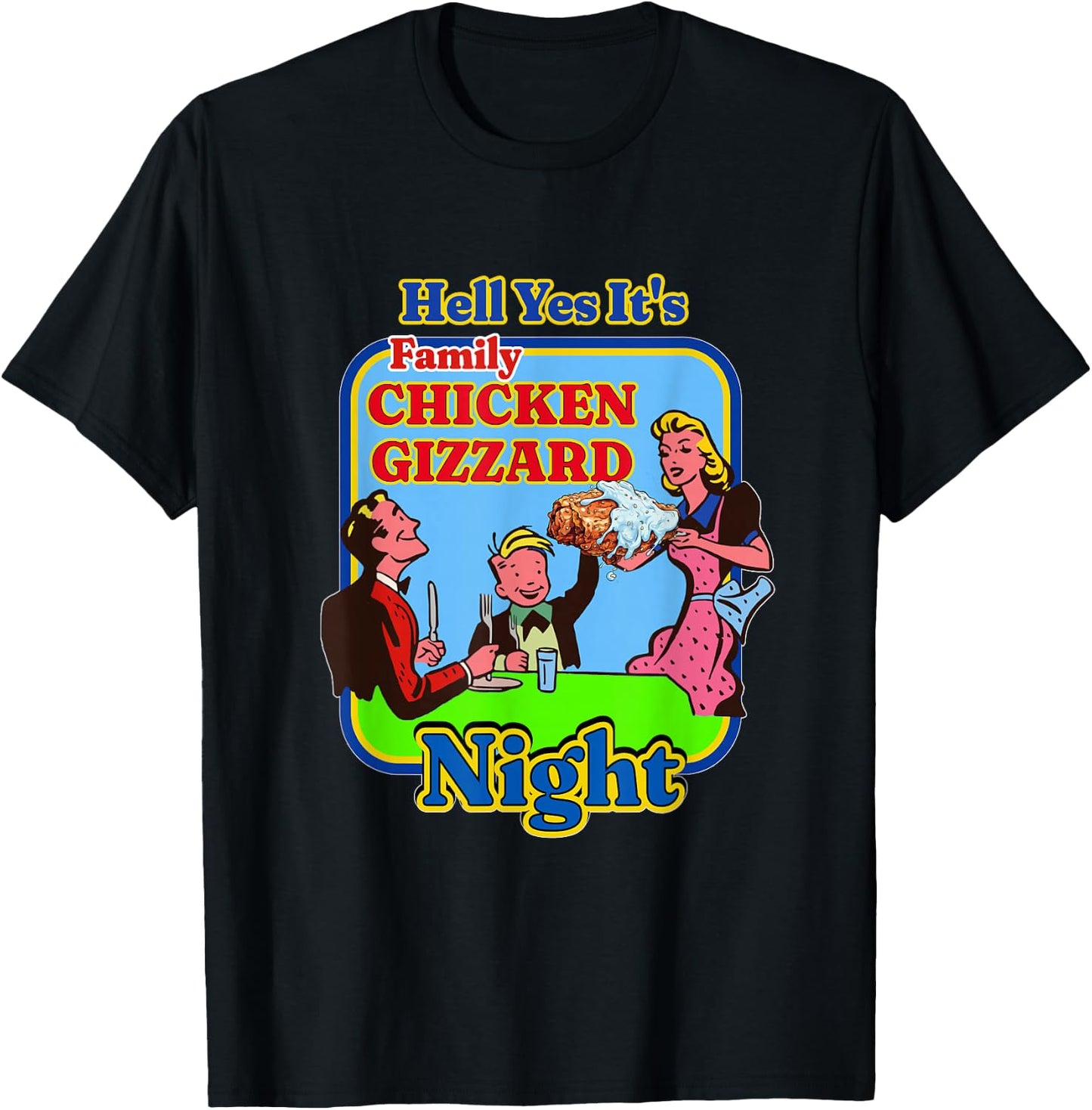 Retro Hell Yes It's Family Chicken Gizzard Night Vintage T-Shirt - T-Shirt | Black