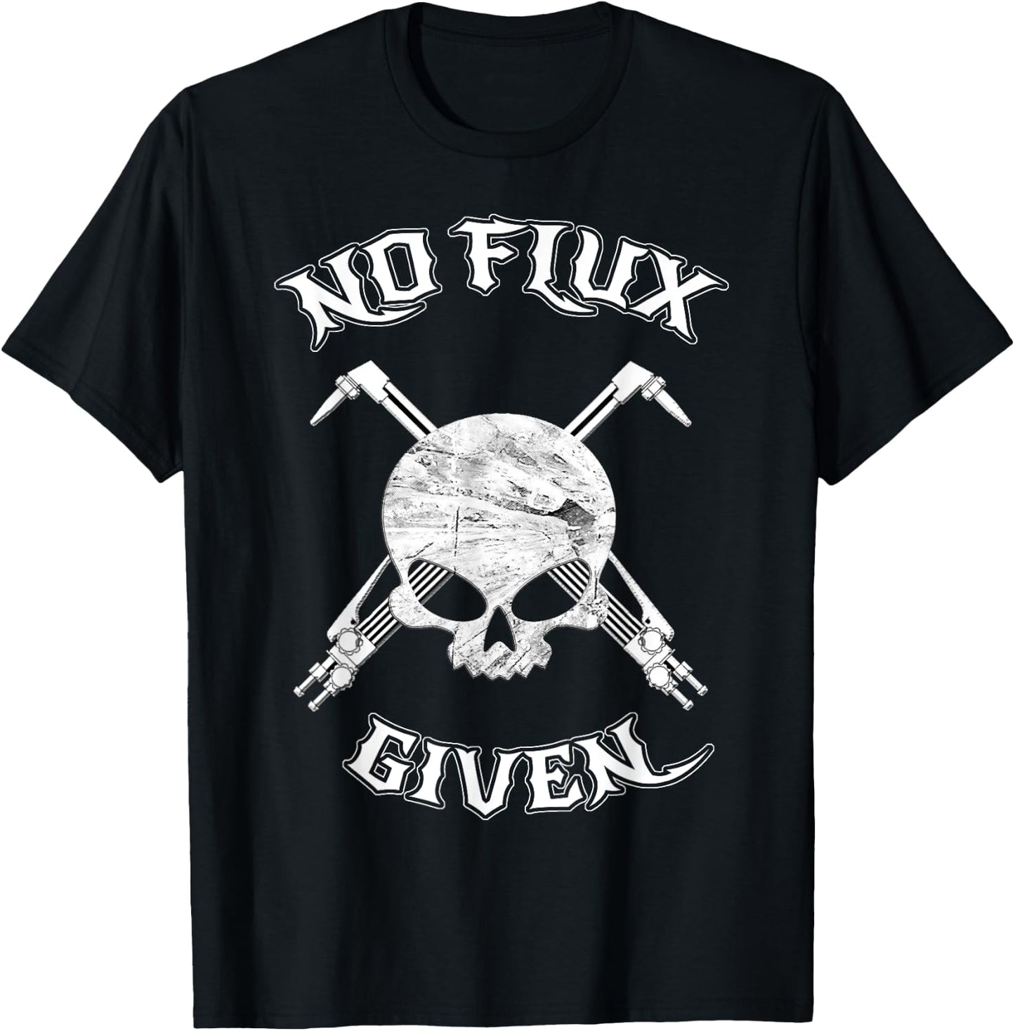 No Flux Given - Funny Welder Shirt For Welding Dads T-Shirt - T-Shirt | Black