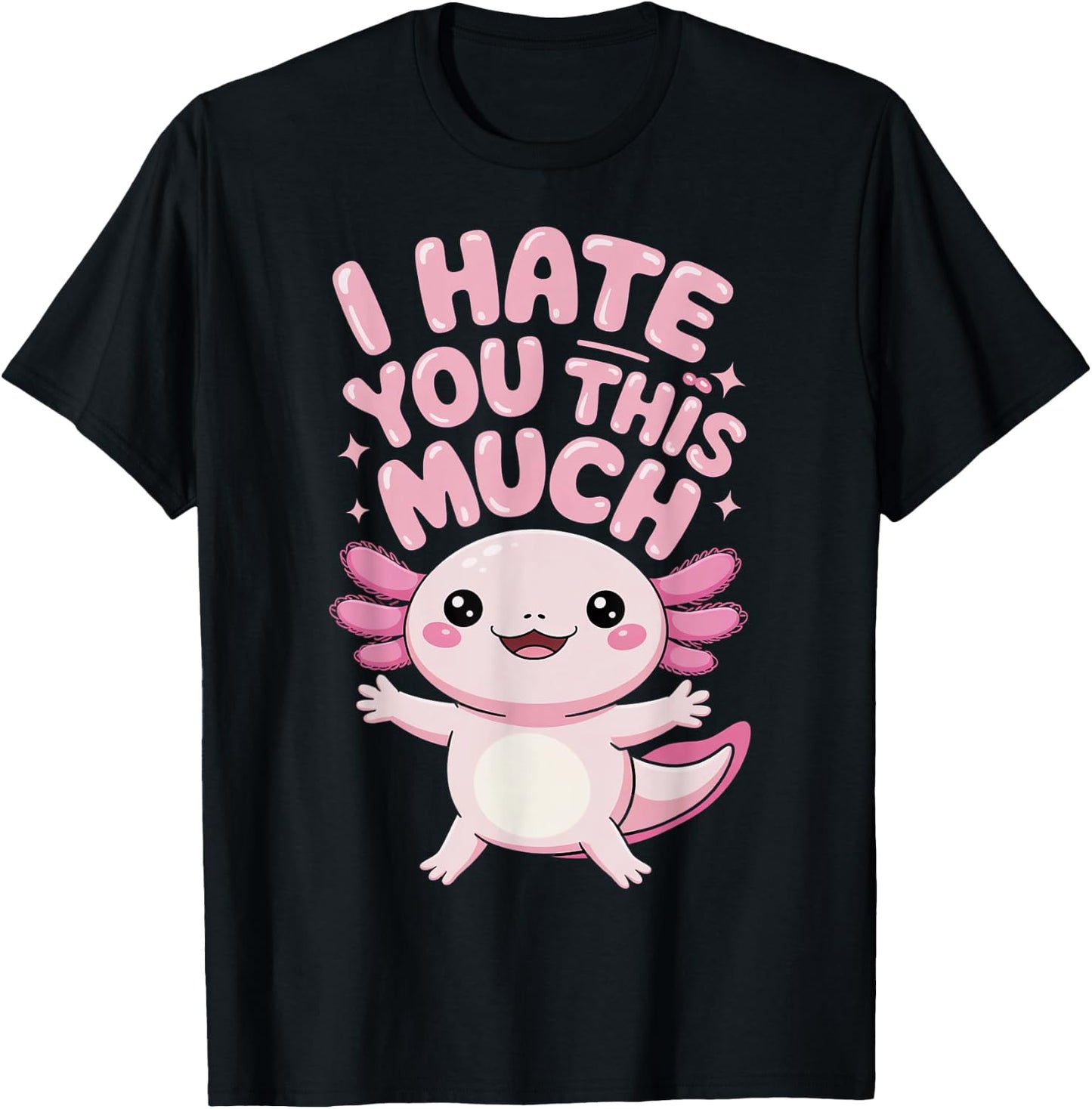 I Hate You This Much T-Shirt - T-Shirt | Black