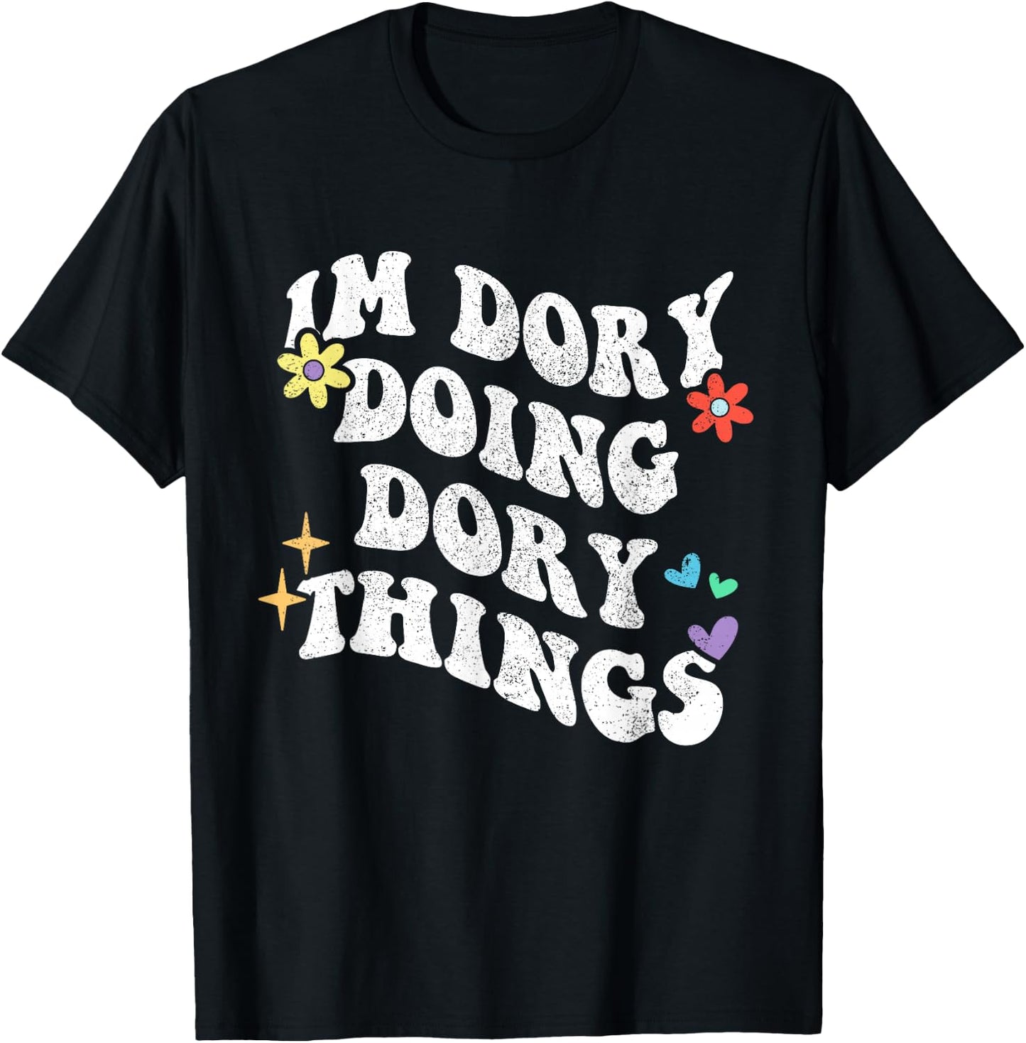 Retro Groovy Im Dory Doing Dory Things Funny Mother's Day T-Shirt - T-Shirt | Black