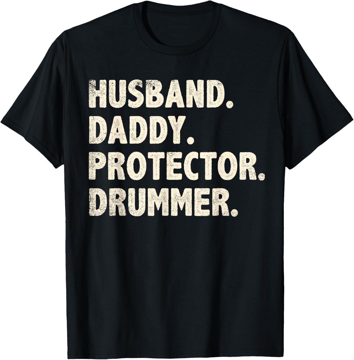Husband Daddy Protector Drummer Fathers Day Funny Drumming T-Shirt - T-Shirt | Black