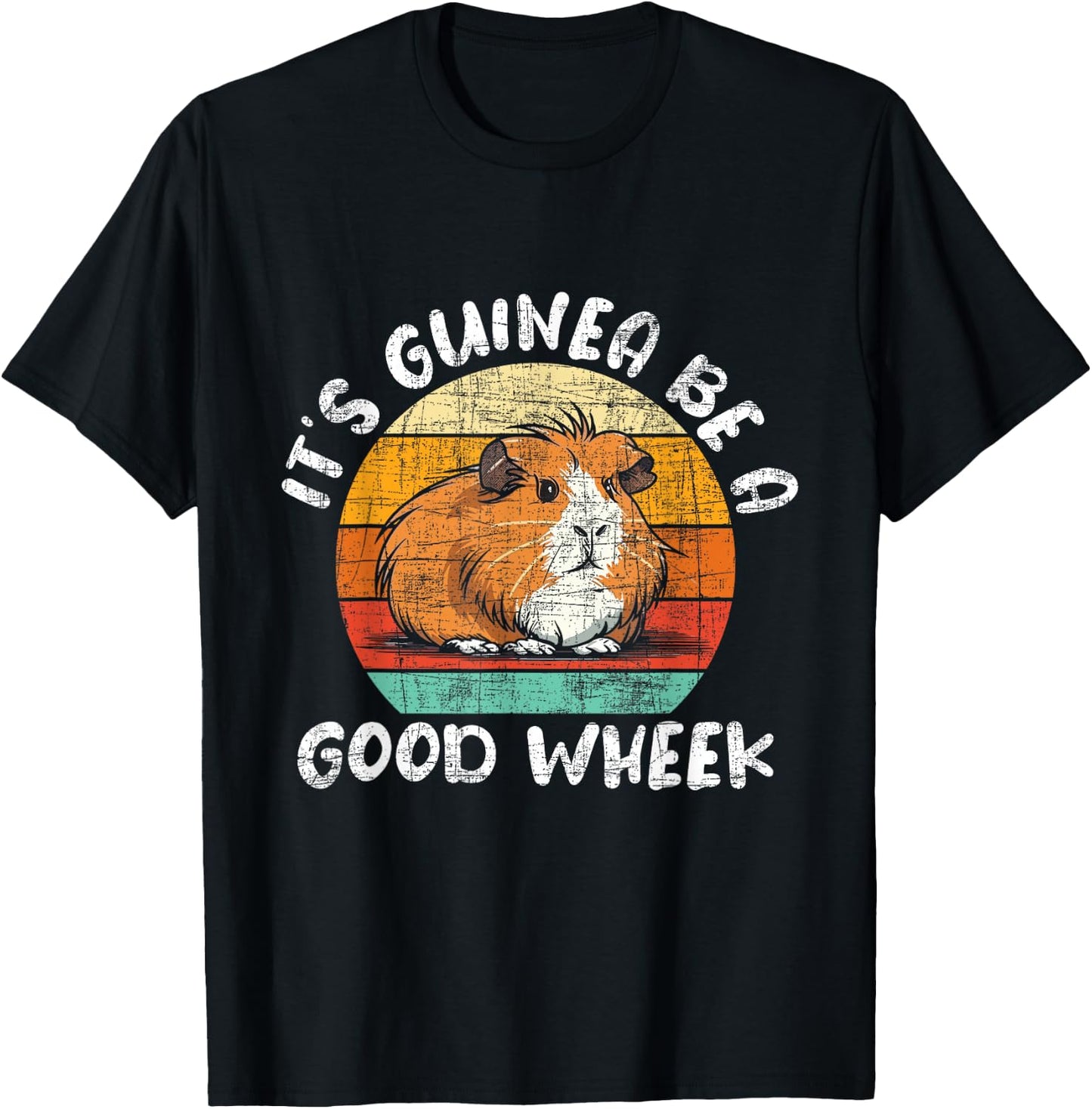 Funny Guinea Pig Shirts - It's Guinea Be A Good Wheek - Retro Vintage Rodent Pet Lover T-Shirt - T-Shirt | Black