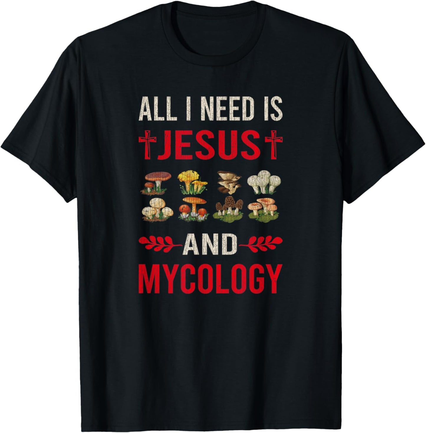 Vintage I Need Jesus And Mycologist Mushroom Nature T-Shirt - T-Shirt | Black