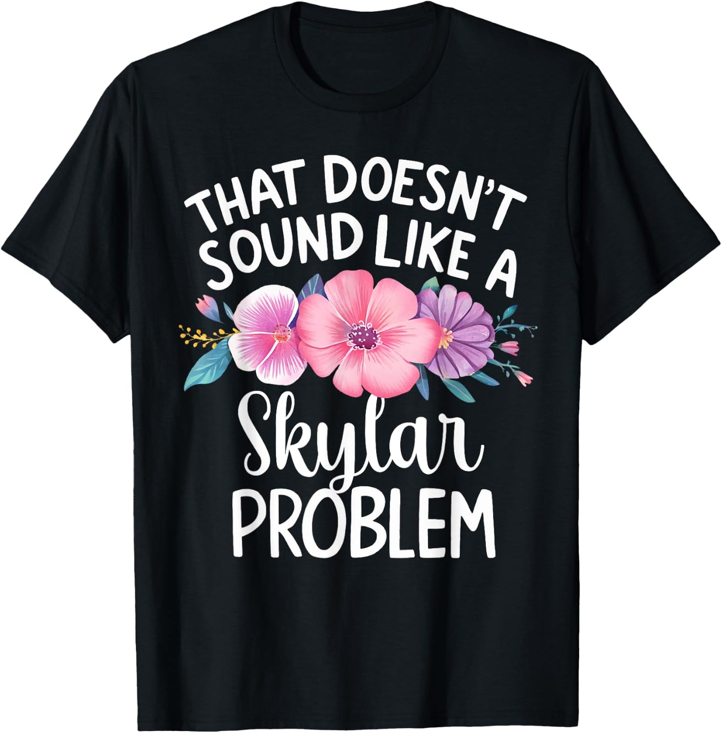 SKYLAR Personalized Cute Flower Girls SKYLAR Name T-Shirt - T-Shirt | Black