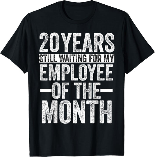 20 Years Of Work Employee - 20 Years Work Anniversary T-Shirt - T-Shirt | Black