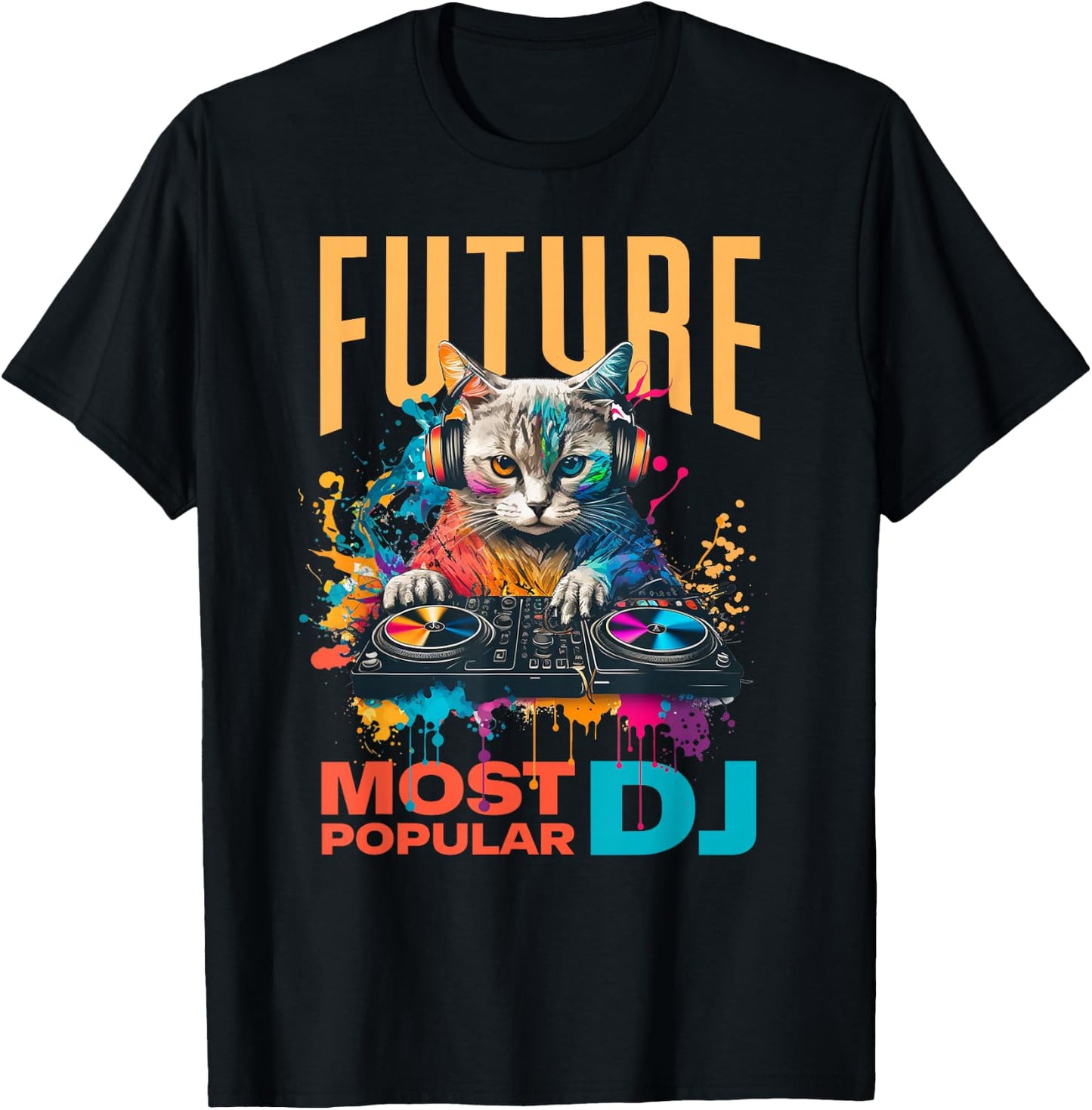 Future Most Popular DJ, Beginner And Child DJ , Black, S T-Shirt - T-Shirt | Black