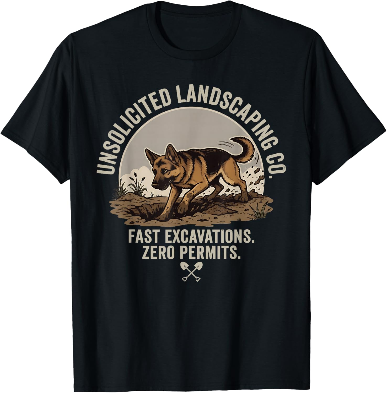 Unsolicited Landscaping Co Fast Excavations Zero Permits Dog T-Shirt - T-Shirt | Black