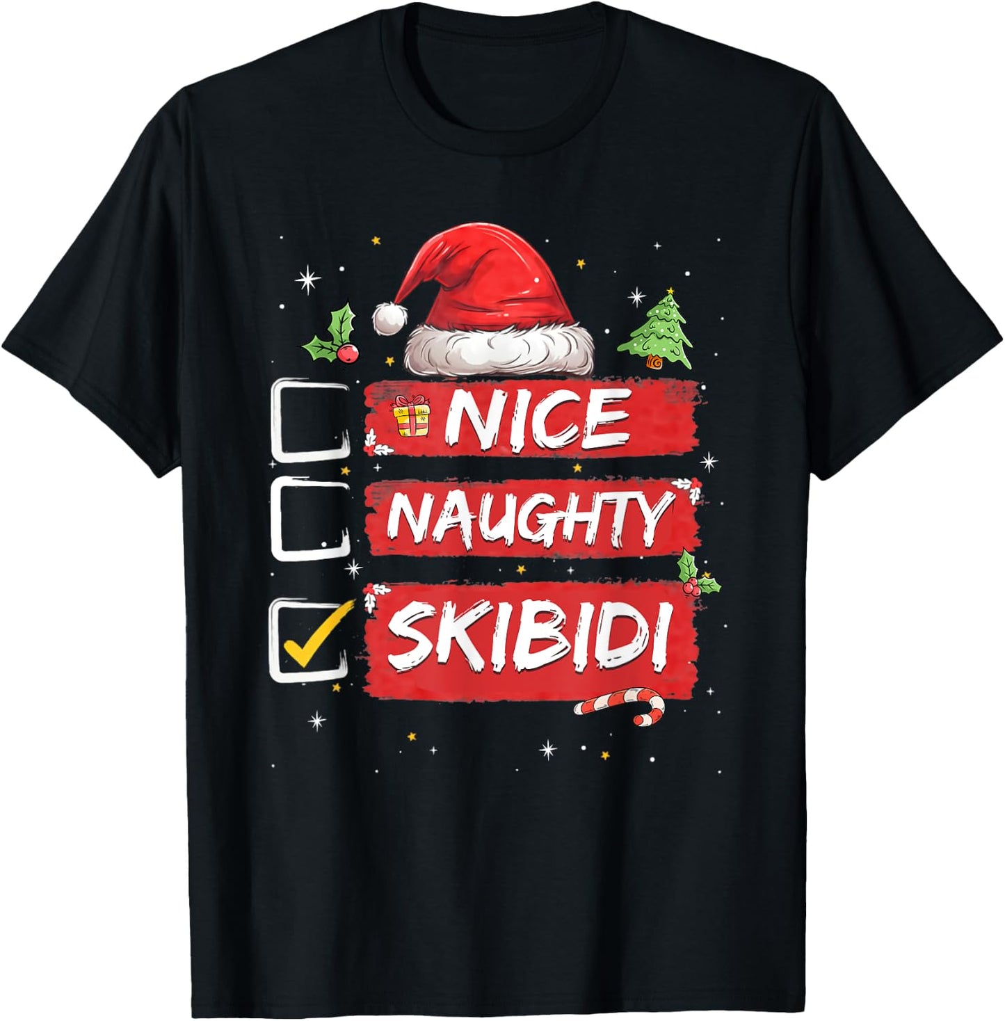 Nice Naughty Skibidi List Santa Claus Sarcastic T-Shirt - T-Shirt | Black