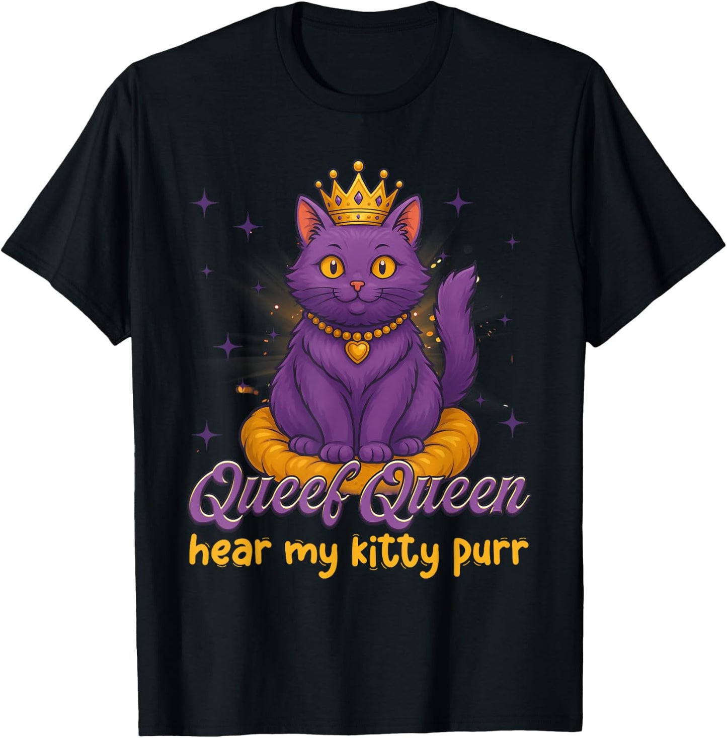 Funny Queef Queen Cat Inappropriate Dirty Adult Humor Jokes T-Shirt - T-Shirt | Black
