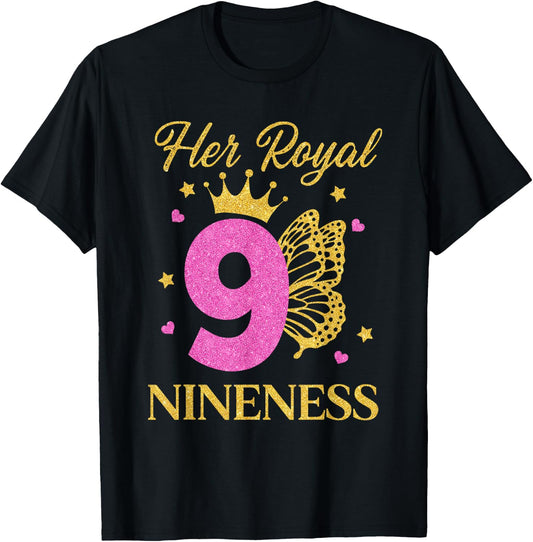 Her Royal Nineness Birthday Shirt 9th Bday Girl Butterfly T-Shirt - T-Shirt | Black