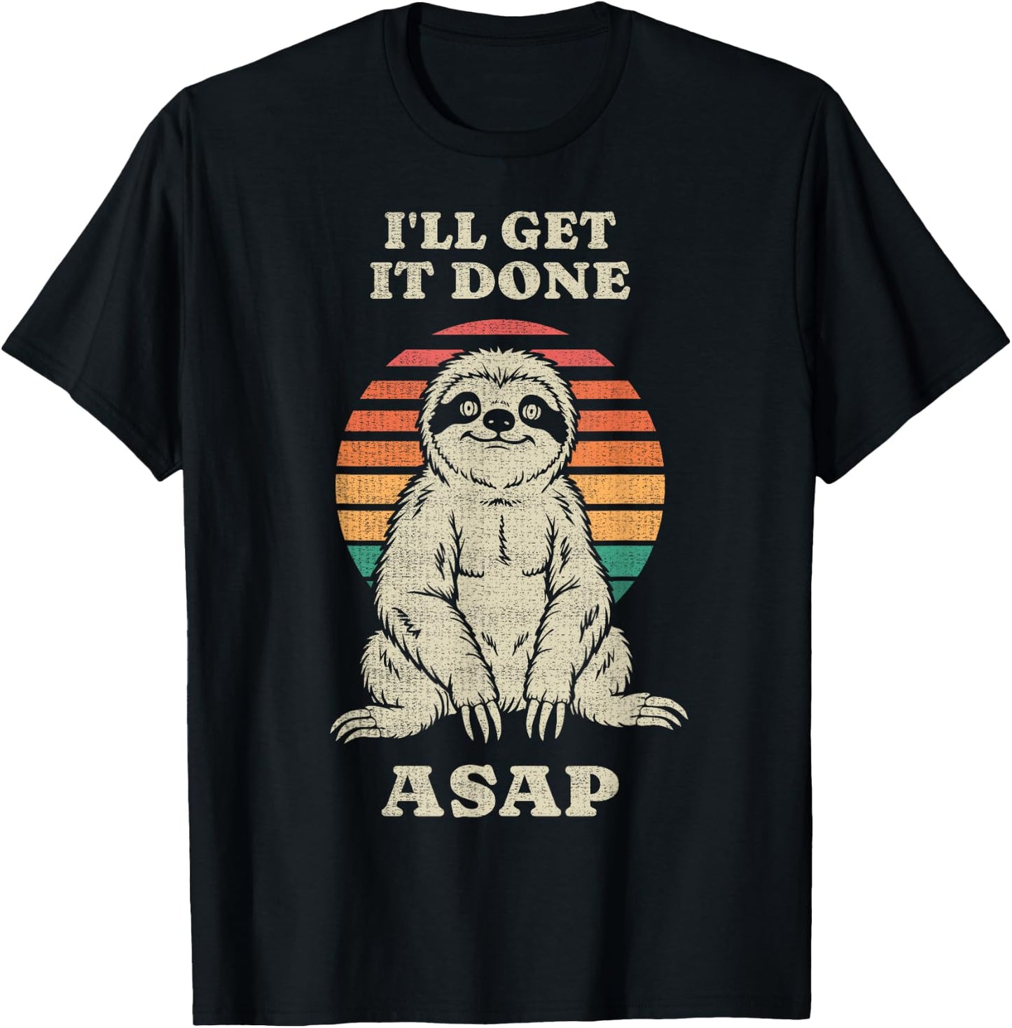 Funny Lazy Sloth Lover I'll Get It Done ASAP Retro 70s T-Shirt - T-Shirt | Black