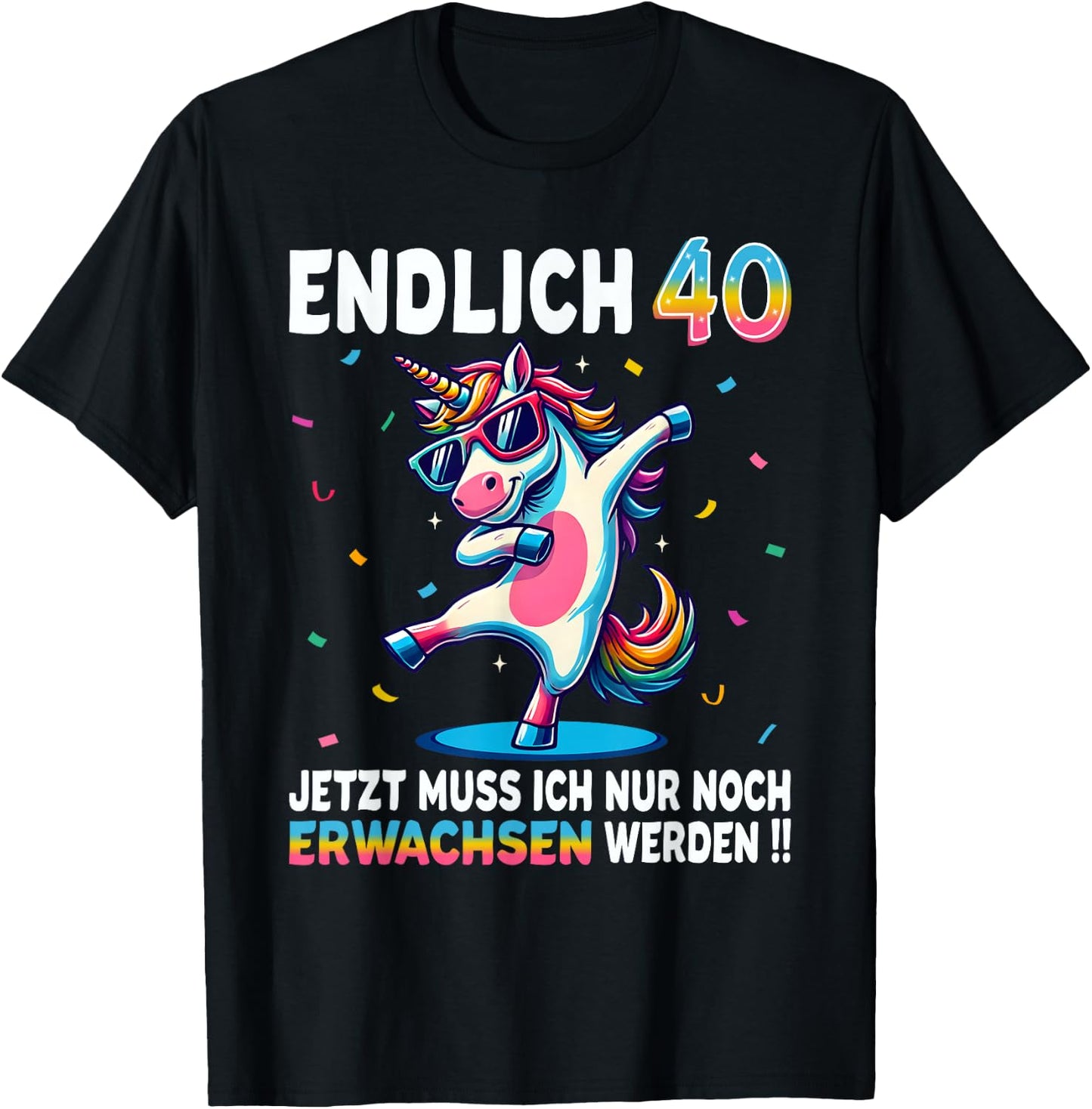 40th Birthday Gifts Woman Man Party Outfit Unicorn , black T-Shirt - T-Shirt | Black