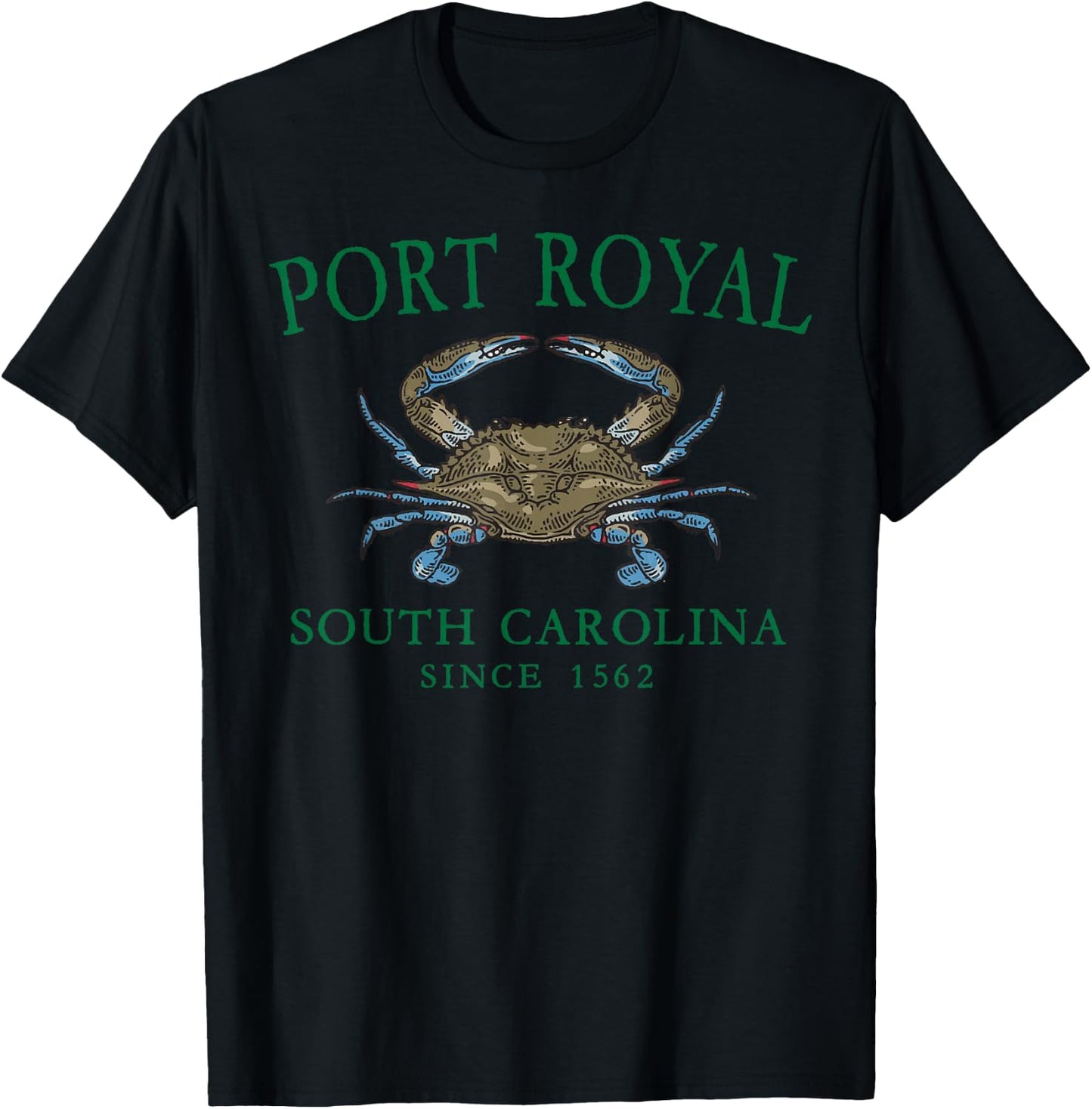 Port Royal South Carolina Crab Since 1562 Green Letters T-Shirt - T-Shirt | Black